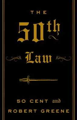Book cover of The 50th Law by 50 Cent and Robert Greene